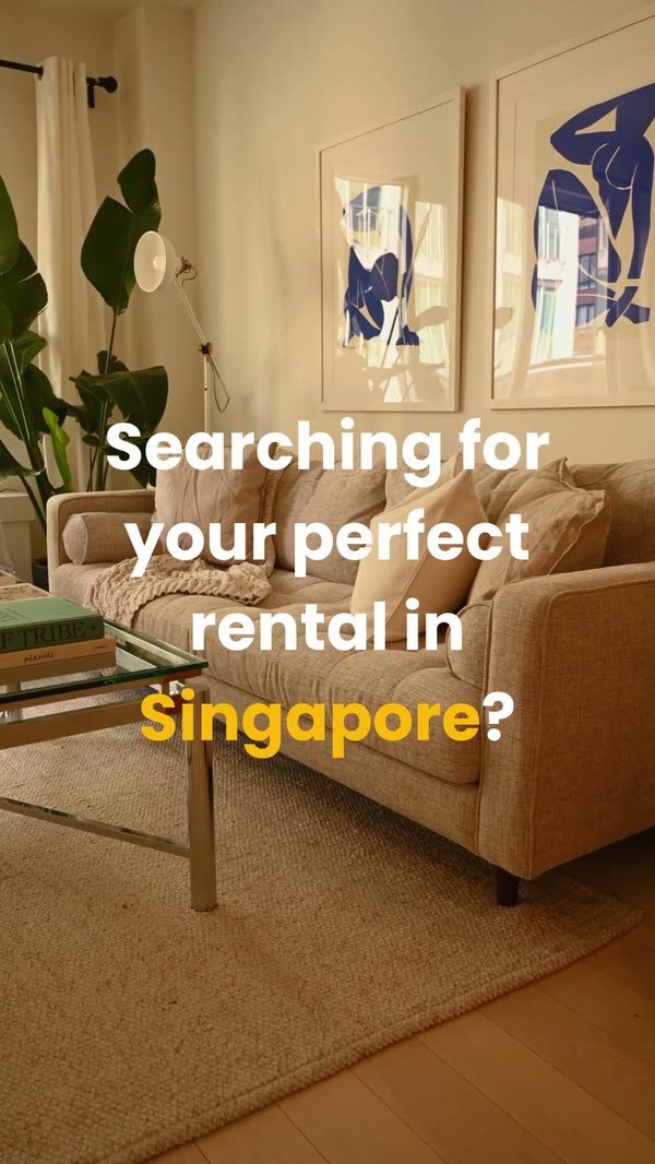 Reel opening on a furnished living room, captioned Searching for your perfect rental in Singapore?